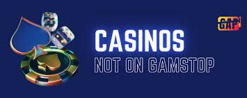 Discover Casino Sites Not on Gamstop for Unlimited Gaming 1807853363