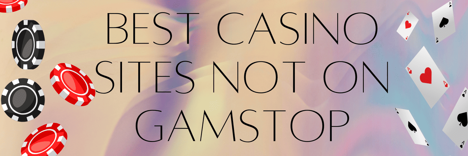 Exploring Casinos Not Registered on Gamstop 1719952473 Exploring Casinos Not Registered on Gamstop 1719952473