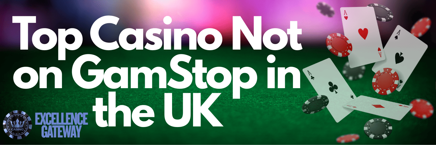 Exploring Casinos Not Registered on Gamstop 1795080176