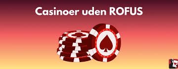 Udenlandske Casino Uden RoFus En Guidet Tur til Spiloplevelser Udenlandske Casino Uden RoFus En Guidet Tur til Spiloplevelser